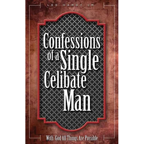 Confessions of a Single Celibate Man - Paperback