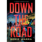 Down the Road: A Zombie Horror Story - Paperback