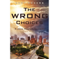 The Wrong Choices: A John Mariner Mystery - Paperback