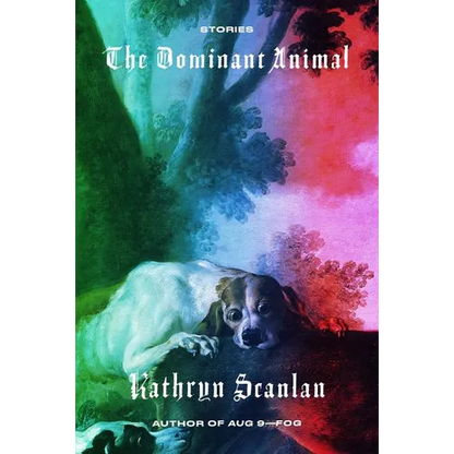 The Dominant Animal: Stories - Paperback