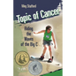 Topic of Cancer: Riding the Waves of the Big C - Paperback