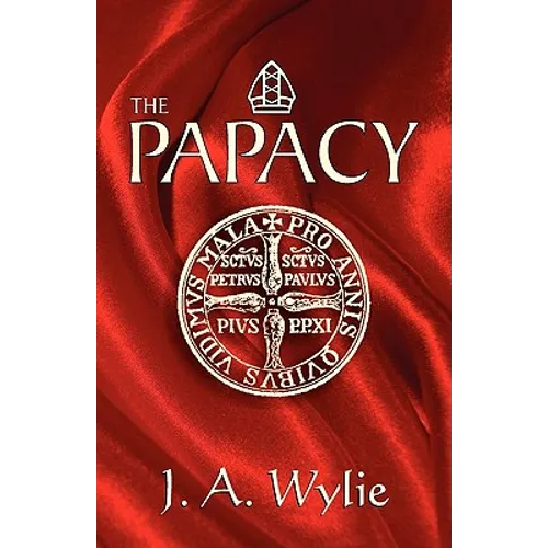 The Papacy: A Demonstration - Paperback