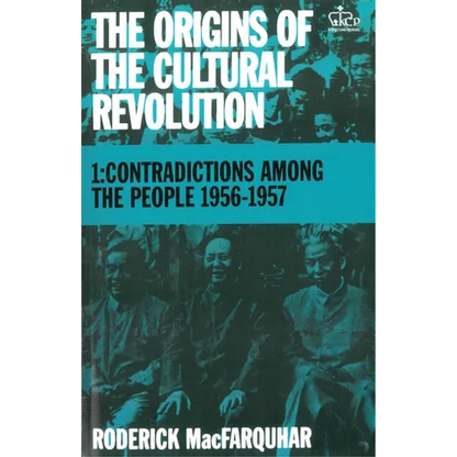 The Origins of the Cultural Revolution: The Coming of the Cataclysm, 1961-1966 - Paperback