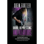 Dark, Depressing, and Hilarious: My Bittersweet Journey In and Out of the Music Business - Paperback