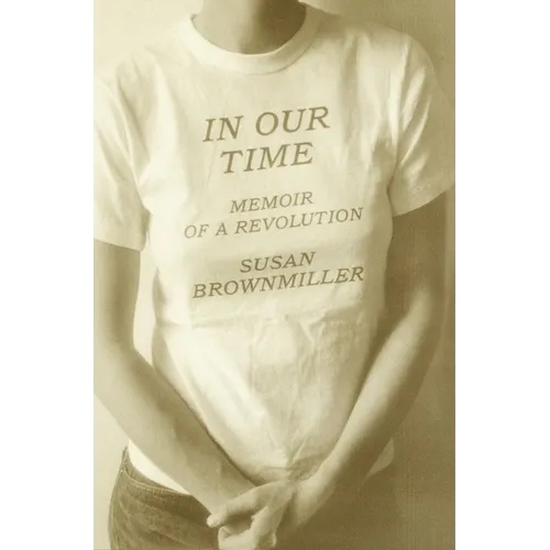In Our Time: Memoir of a Revolution - Paperback