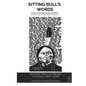 Sitting Bull's Words: For a World in Crisis - Paperback