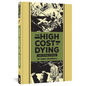 The High Cost of Dying and Other Stories - Hardcover