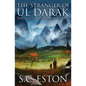 The Stranger of Ul Darak: Book One of The Lost Tyronian Archives - Paperback