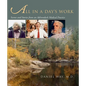All in a Day's Work: Scenes and Stories from an Adirondack Medical Practice - Paperback
