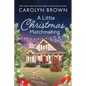 A Little Christmas Matchmaking - Paperback