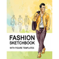 Fashion Sketchbook With Figure Templates: Large Figure Template Male Croquis for Quickly and Easily Sketching Your Fashion Design Styles and Building - Paperback