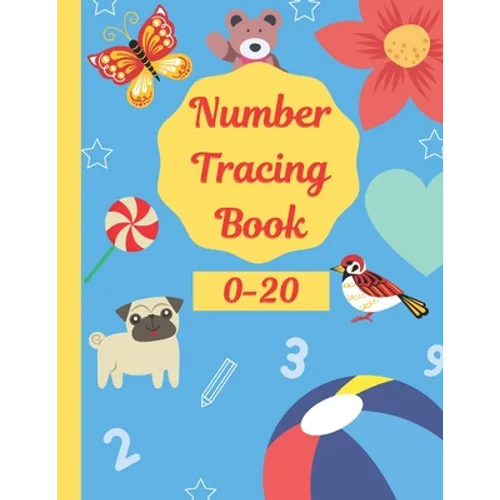 Number Tracing Book 0-20: Math Practice Workbook for Preschoolers - Paperback