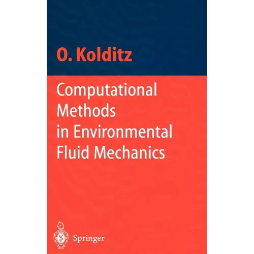 Computational Methods in Environmental Fluid Mechanics - Hardcover