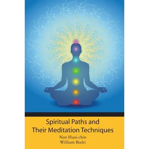 Spiritual Paths and Their Meditation Techniques - Paperback