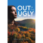 Out of the Ugly - Paperback