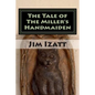 The Tale of The Miller's Handmaiden - Paperback