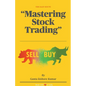 The Easy Route: Mastering Stock Trading - Paperback