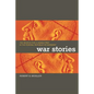War Stories: The Search for a Usable Past in the Federal Republic of Germany - Paperback