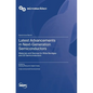 Latest Advancements in Next-Generation Semiconductors: Materials and Devices for Wide Bandgap and 2D Semiconductors - Hardcover