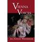 Vienna Voices: A Traveler Listens to the City of Dreams - Paperback