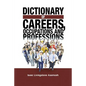Dictionary of Careers, Occupations and Professions - Paperback