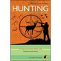 Hunting - Philosophy for Everyone: In Search of the Wild Life - Paperback