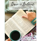 Dare to Believe: Looking with Intention into the mirror of God's Word - Paperback