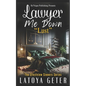 Lawyer Me Down: Lust - Paperback