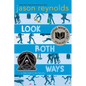 Look Both Ways: A Tale Told in Ten Blocks - Hardcover