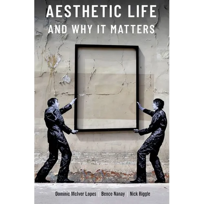 Aesthetic Life and Why It Matters - Paperback