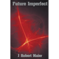 Future Imperfect - Paperback