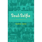 Soul-Selfie: #broken #together #hope - Paperback