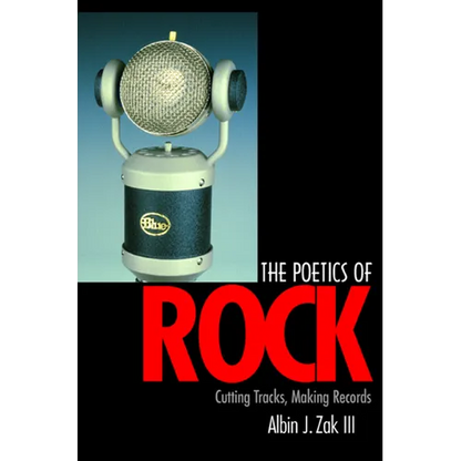 The Poetics of Rock: Cutting Tracks, Making Records - Paperback