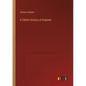 A Child's History of England - Paperback