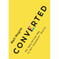 Converted: The Data-Driven Way to Win Customers' Hearts - Hardcover