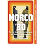 Norco '80: The True Story of the Most Spectacular Bank Robbery in American History - Paperback