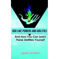 God Like Powers and Abilities: 2019 Revision - Paperback