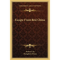 Escape From Red China - Paperback