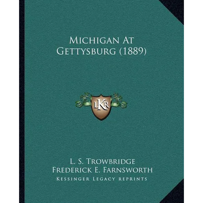 Michigan At Gettysburg (1889) - Paperback