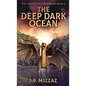 The Deep Dark Ocean - Hardcover