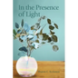 In the Presence of Light - Paperback