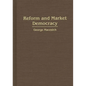 Reform and Market Democracy - Hardcover