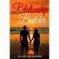 Relationship Builder: Theory and Practice of Coaching for every Relationship - Paperback