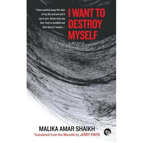 I Want to Destroy Myself: A Memoir - Paperback