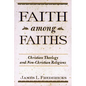Faith Among Faiths: Christianity & the Other Religions - Paperback