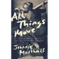 All Things Move: Learning to Look in the Sistine Chapel - Hardcover