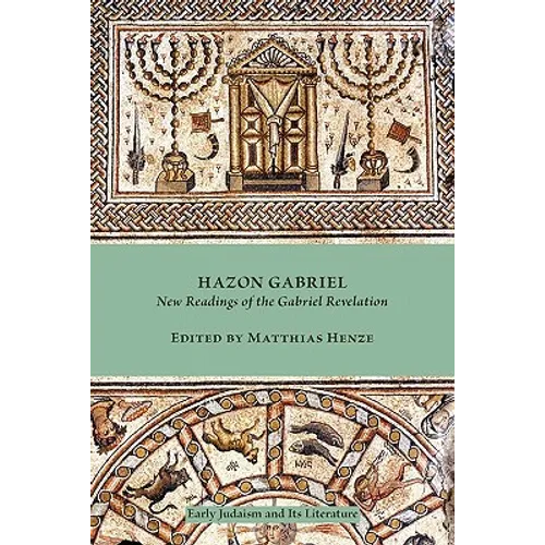 Hazon Gabriel: New Readings of the Gabriel Revelation - Paperback