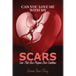 Can You Love Me With My Scars - Paperback