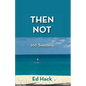 Then Gone: 100 Sonnets - Paperback