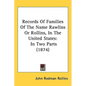 Records Of Families Of The Name Rawlins Or Rollins, In The United States: In Two Parts (1874) - Hardcover